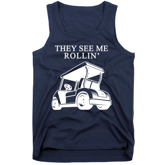 They See Me Rollin Funny Golf Cart Tank Top