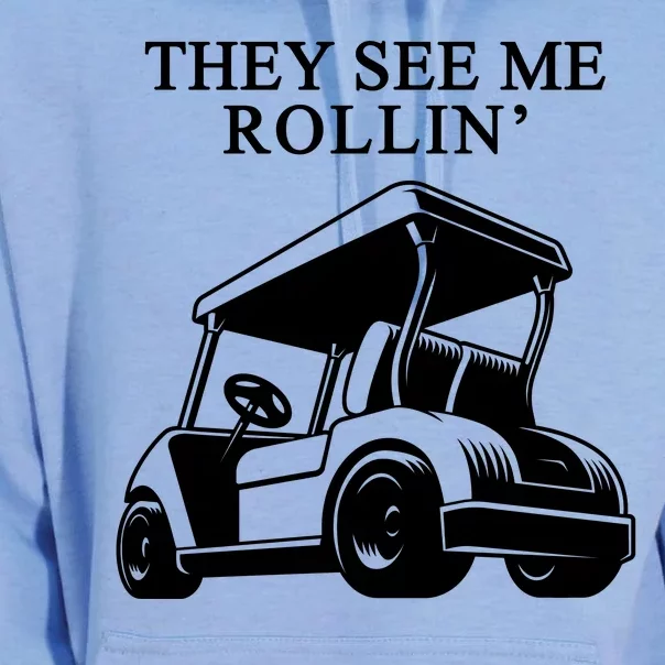 They See Me Rollin Funny Golf Cart Unisex Surf Hoodie