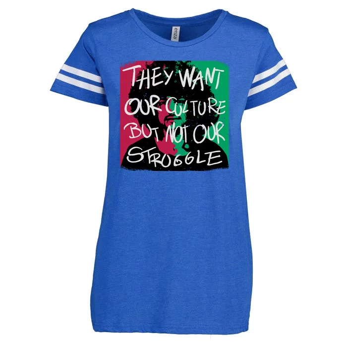 They Want Our Culture Not Our Struggle Enza Ladies Jersey Football T-Shirt