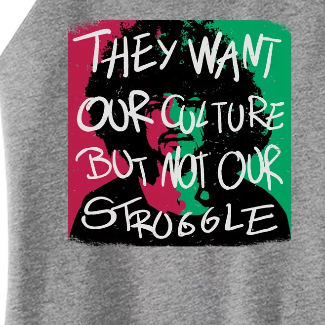 They Want Our Culture Not Our Struggle Women’s Perfect Tri Rocker Tank