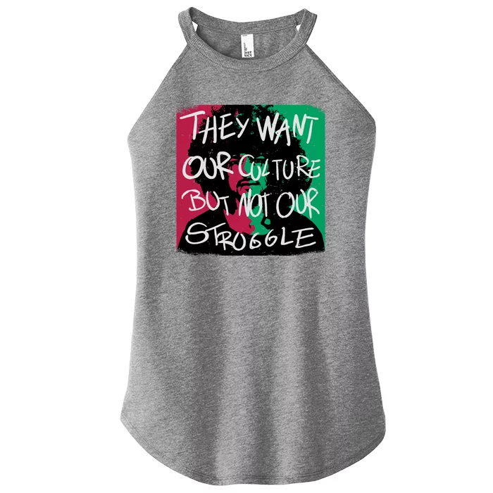 They Want Our Culture Not Our Struggle Women’s Perfect Tri Rocker Tank