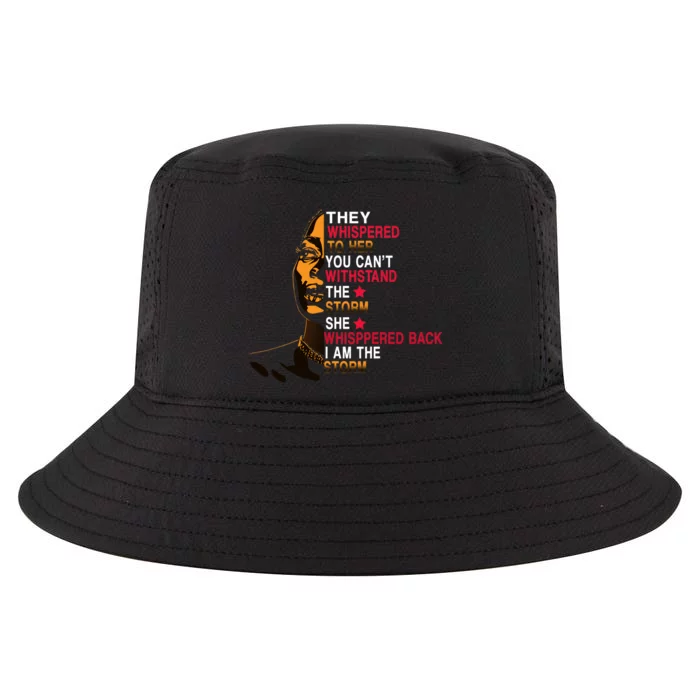 They Whispered I Am The Storm Inspiring Quote Cool Comfort Performance Bucket Hat