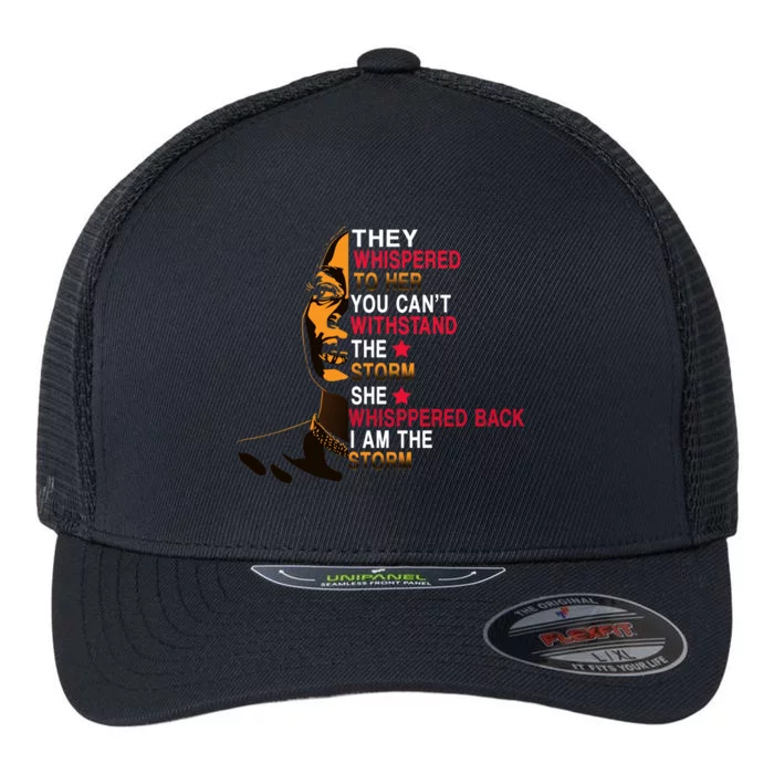 They Whispered I Am The Storm Inspiring Quote Flexfit Unipanel Trucker Cap