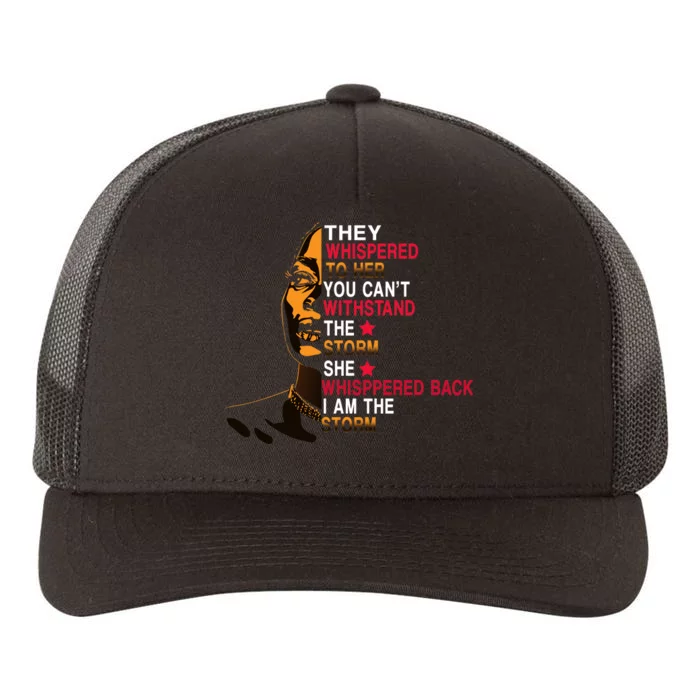 They Whispered I Am The Storm Inspiring Quote Yupoong Adult 5-Panel Trucker Hat