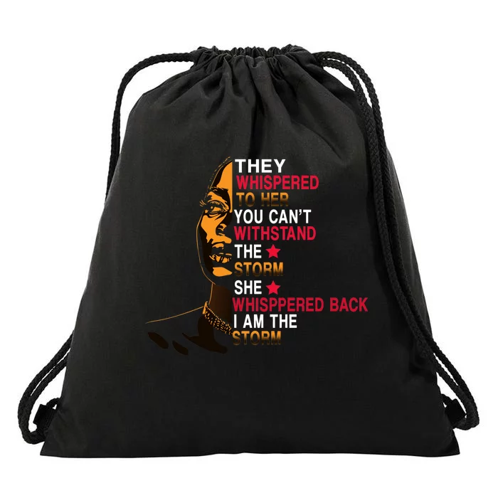 They Whispered I Am The Storm Inspiring Quote Drawstring Bag