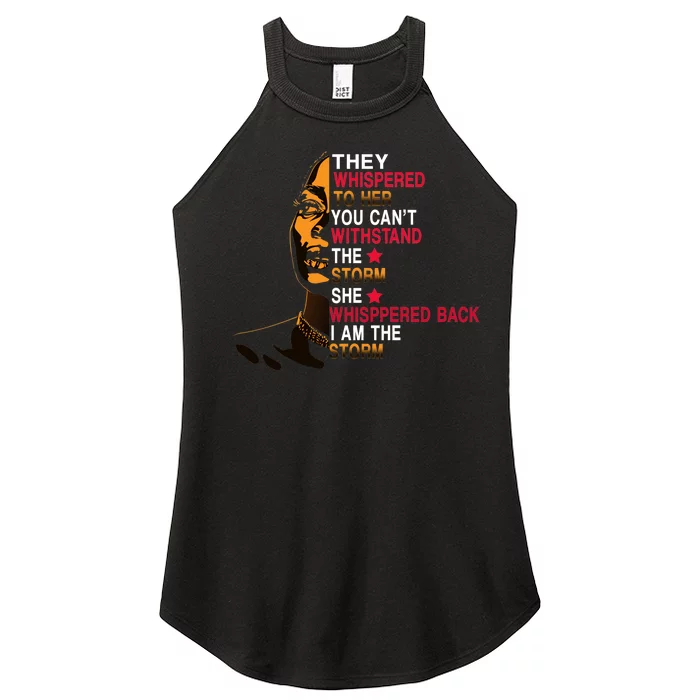 They Whispered I Am The Storm Inspiring Quote Women’s Perfect Tri Rocker Tank