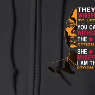 They Whispered I Am The Storm Inspiring Quote Full Zip Hoodie