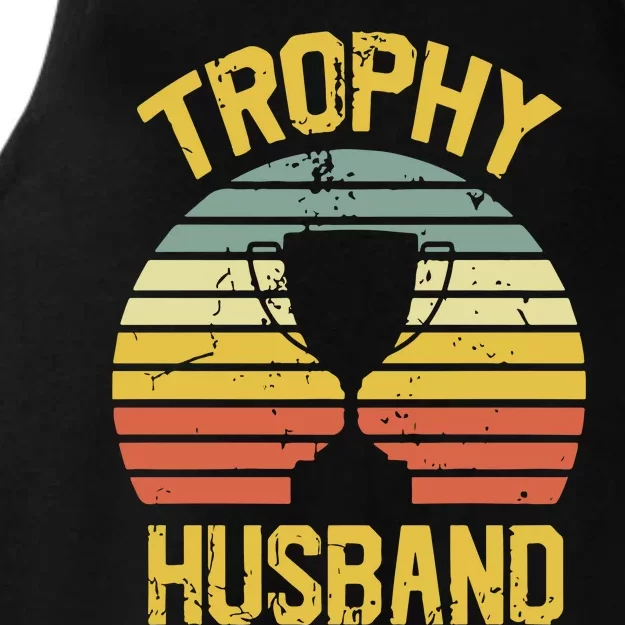 Trophy Husband Fathers Day Gift Ladies Tri-Blend Wicking Tank