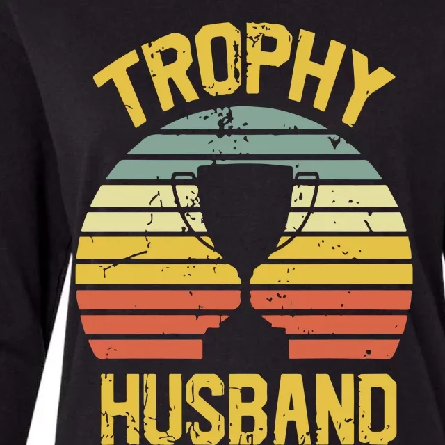 Trophy Husband Fathers Day Gift Womens Cotton Relaxed Long Sleeve T-Shirt