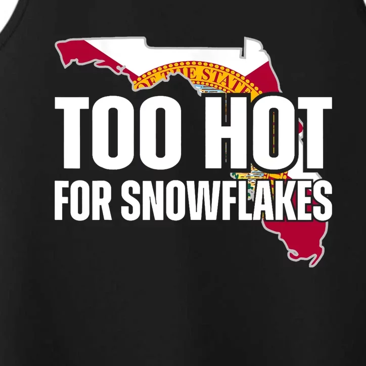 Too Hot For Snowflakes Florida Flag Map State Funny Saying Performance Tank