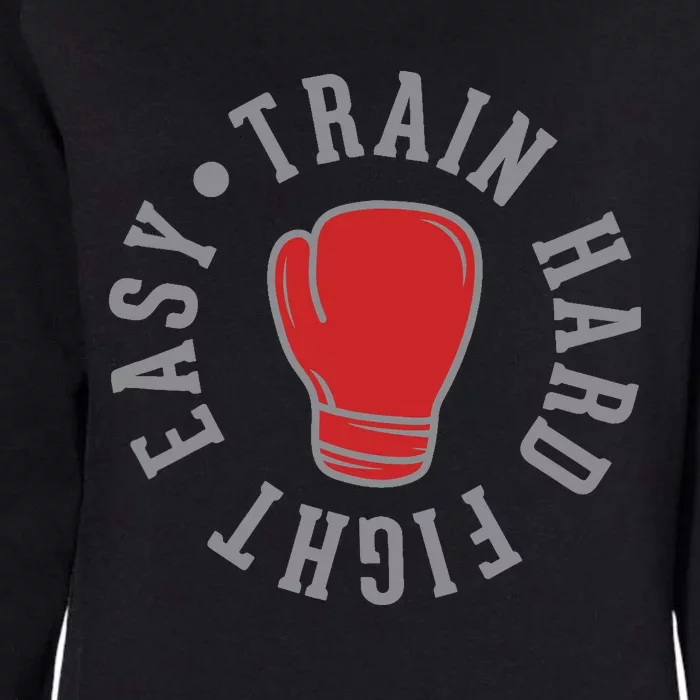 Train Hard Fight Easy Womens California Wash Sweatshirt