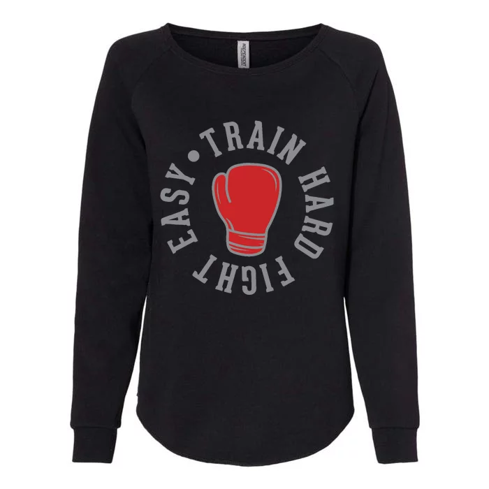 Train Hard Fight Easy Womens California Wash Sweatshirt