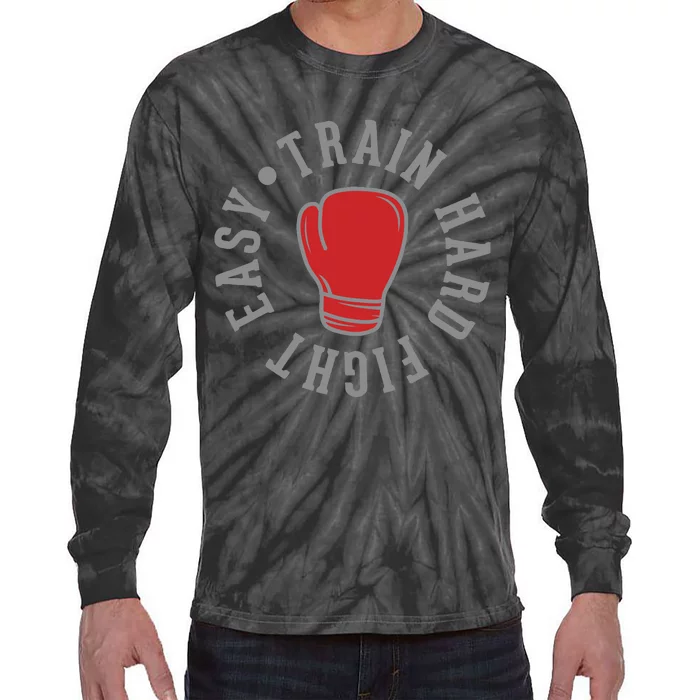 Train Hard Fight Easy Tie-Dye Long Sleeve Shirt