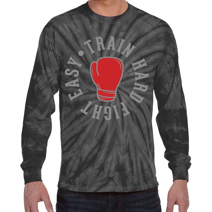 Train Hard Fight Easy Tie-Dye Long Sleeve Shirt