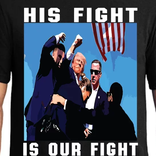 Trump His Fight Is Our Fight Pajama Set