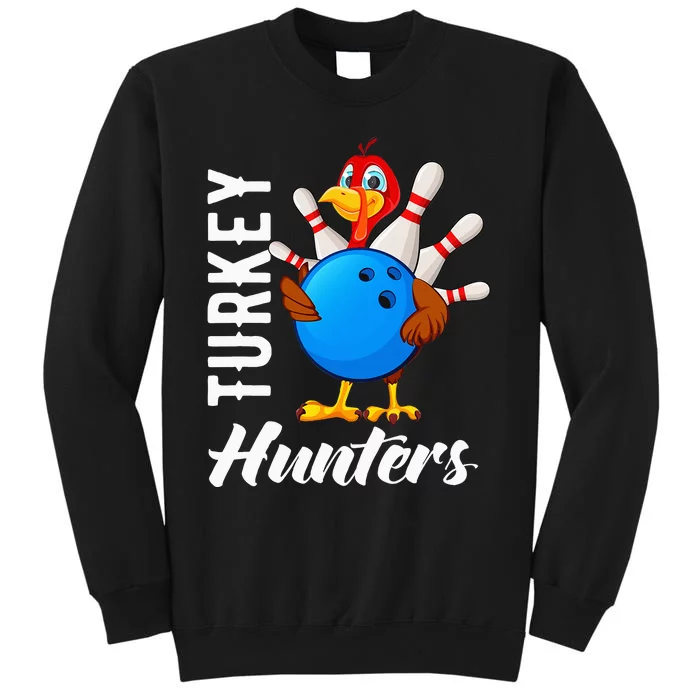 Turkey Hunters Funny Bowling Turkey Hunters Sweatshirt