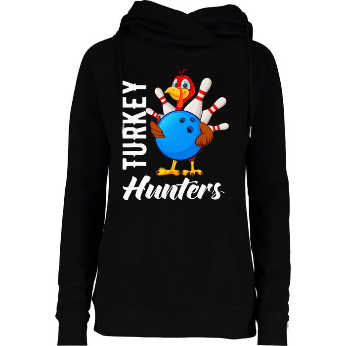 Turkey Hunters Funny Bowling Turkey Hunters Womens Funnel Neck Pullover Hood