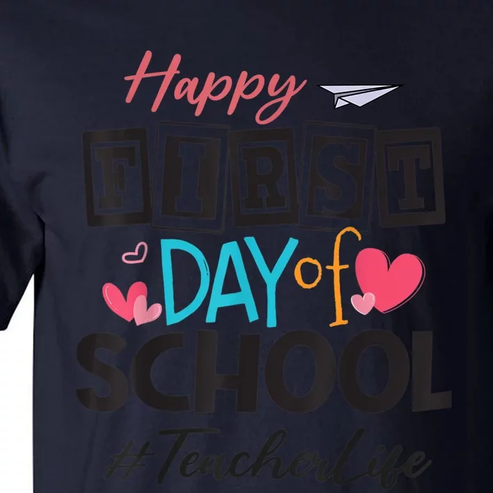 Teacher Happy First Day Of School Cute Women Back To School Tall T-Shirt