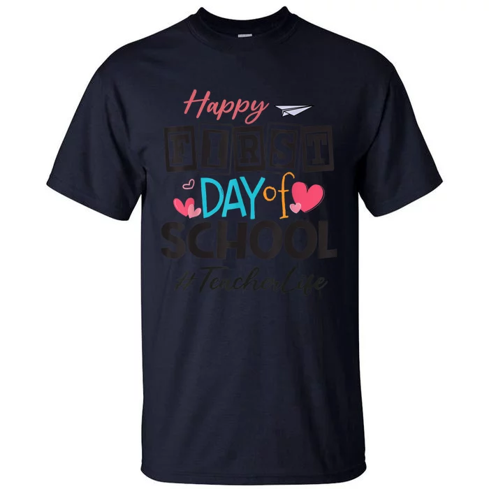 Teacher Happy First Day Of School Cute Women Back To School Tall T-Shirt