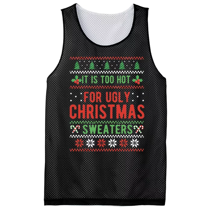 Too Hot For Ugly Christmas Sweaters Funny Alternative Xmas Mesh Reversible Basketball Jersey Tank