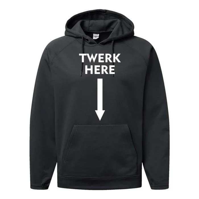 Twerk Here Funny Arrow Down Performance Fleece Hoodie