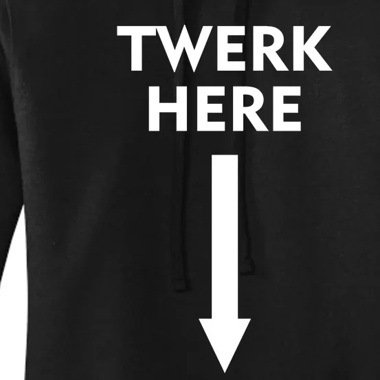 Twerk Here Funny Arrow Down Women's Pullover Hoodie