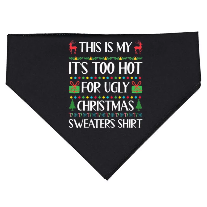 Too Hot For Ugly Christmas Sweater Funny Xmas USA-Made Doggie Bandana