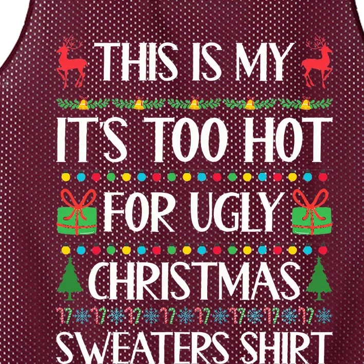 Too Hot For Ugly Christmas Sweater Funny Xmas Mesh Reversible Basketball Jersey Tank