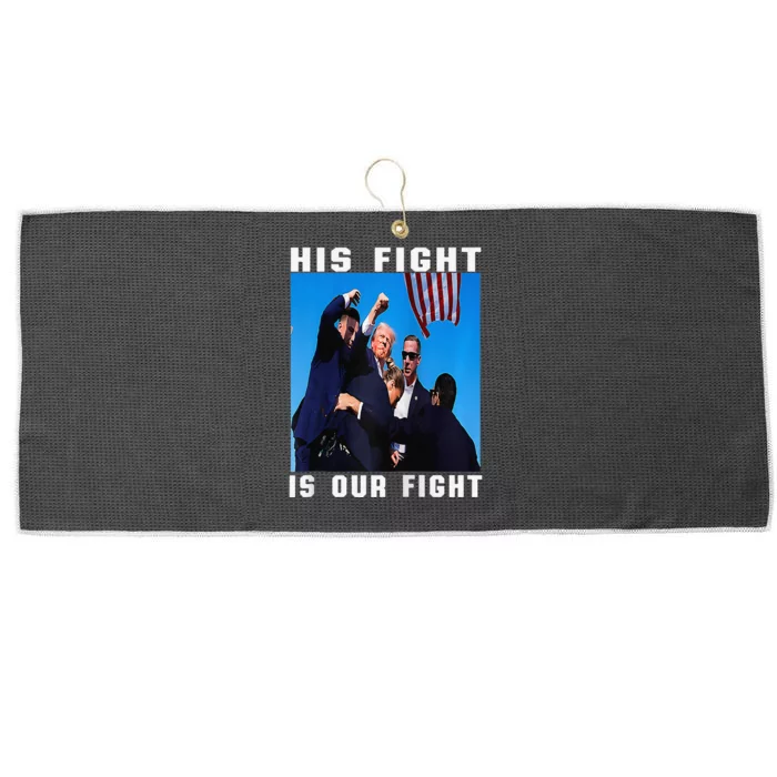 Trump His Fight Is Our Fight Raglan Baseball Large Microfiber Waffle Golf Towel