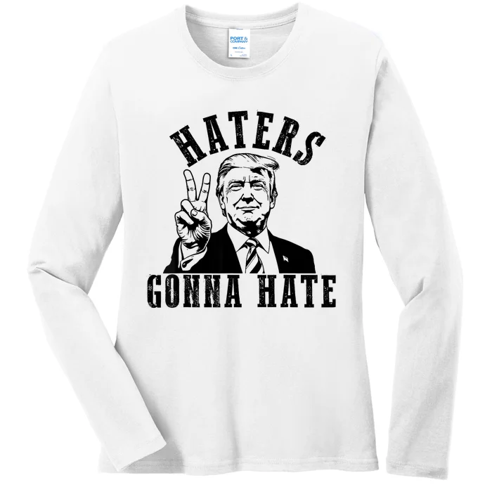 Trump Haters Gonna Hate Ladies Long Sleeve Shirt