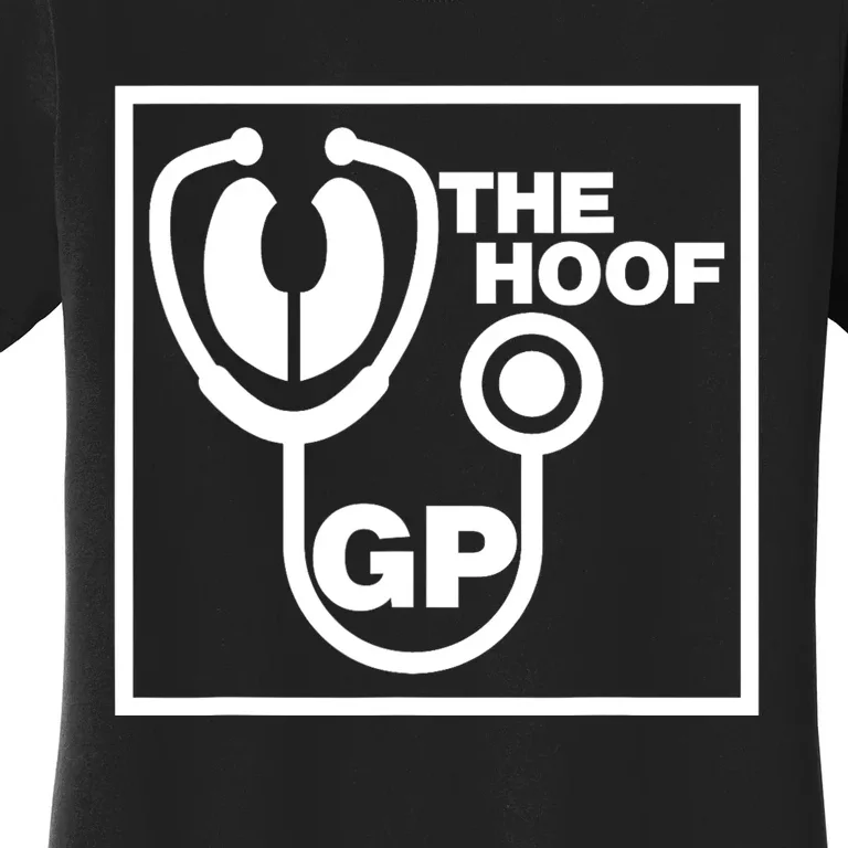 The Hoof Gp Veterinary Reference Funny Women's T-Shirt