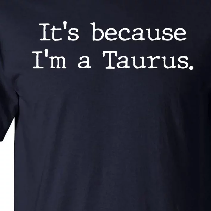 Taurus Horoscope GIft Women Girl Men Zodiac Sign Astrology Tall T-Shirt