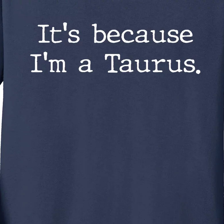 Taurus Horoscope GIft Women Girl Men Zodiac Sign Astrology Kids Long Sleeve Shirt