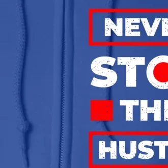 The Hustle Gift Full Zip Hoodie