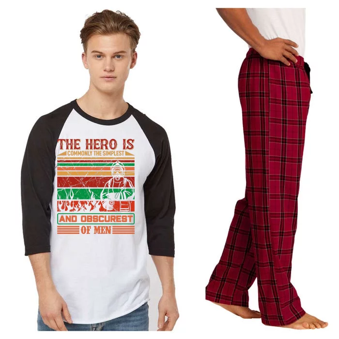 The Hero Is Commonly The Slimplest And Obscurest Of Man Raglan Sleeve Pajama Set