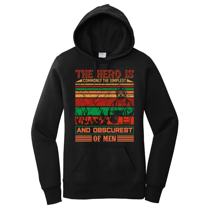 The Hero Is Commonly The Slimplest And Obscurest Of Man Women's Pullover Hoodie