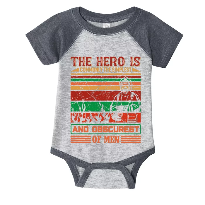 The Hero Is Commonly The Slimplest And Obscurest Of Man Infant Baby Jersey Bodysuit