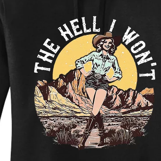 The Hell I WonT Women's Pullover Hoodie