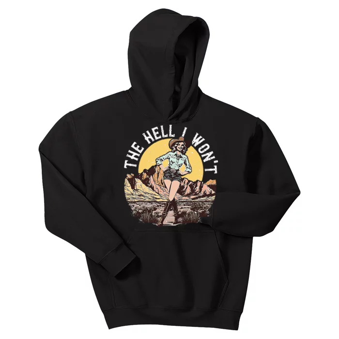 The Hell I WonT Kids Hoodie