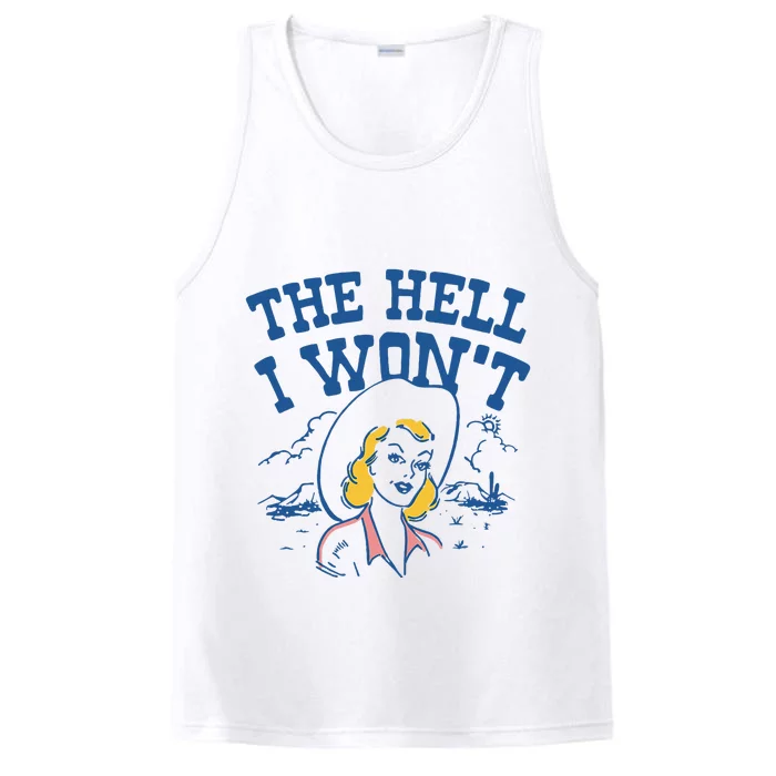 The Hell I WonT Vintage Western Rodeo Cowgirl Performance Tank