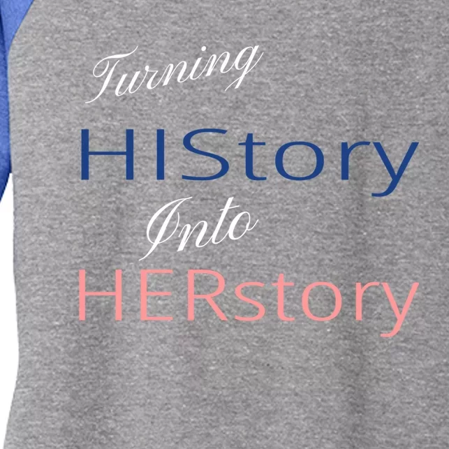 Turning History Into Her Story Ladies Empowert Wear Gift Women's Tri-Blend 3/4-Sleeve Raglan Shirt