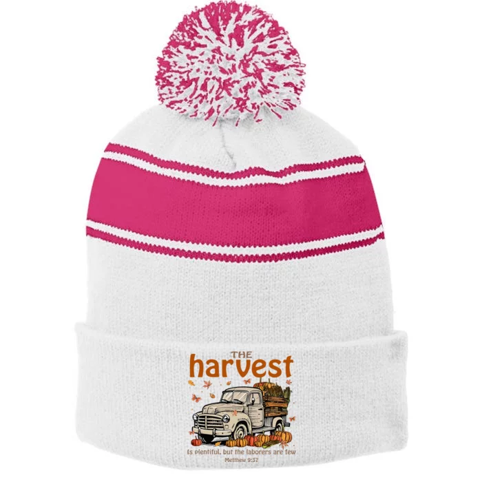 The Harvest Is Plentiful And Workers Are Few Stripe Pom Pom Beanie