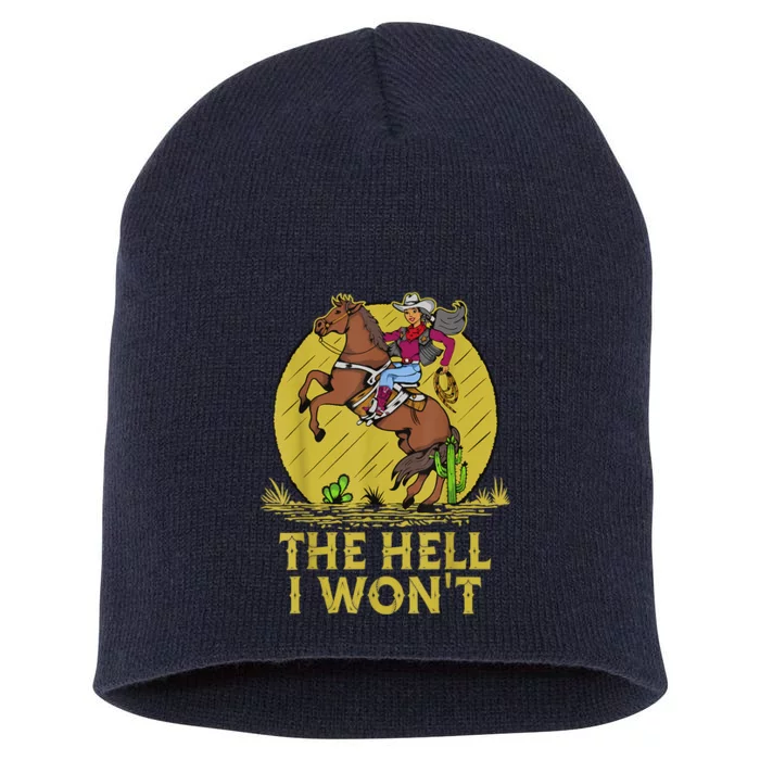 The Hell I Won't Short Acrylic Beanie