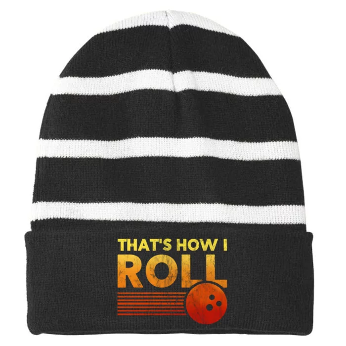 That's How I Roll Funny Distressed Bowling Striped Beanie with Solid Band