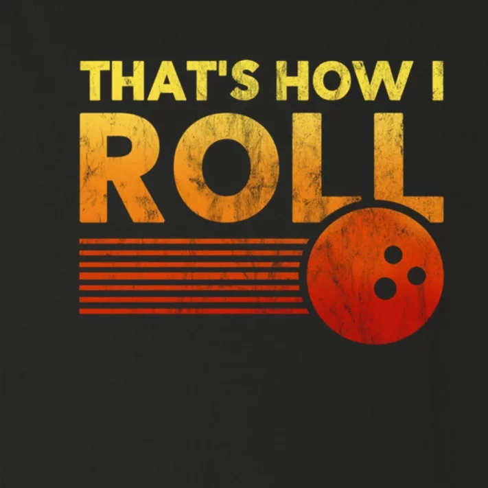 That's How I Roll Funny Distressed Bowling Toddler Long Sleeve Shirt