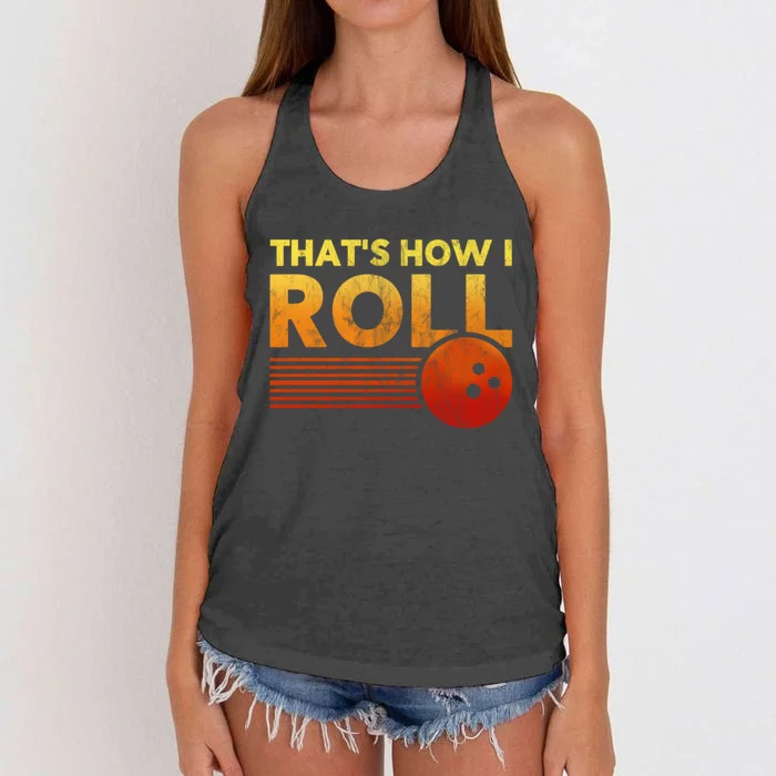 That's How I Roll Funny Distressed Bowling Women's Knotted Racerback Tank