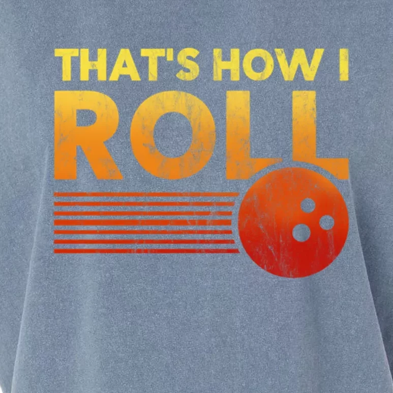 That's How I Roll Funny Distressed Bowling Garment-Dyed Women's Muscle Tee