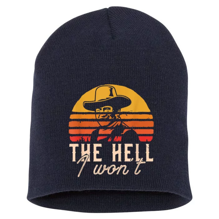 The Hell I Won't Quote Retro Vintage Short Acrylic Beanie