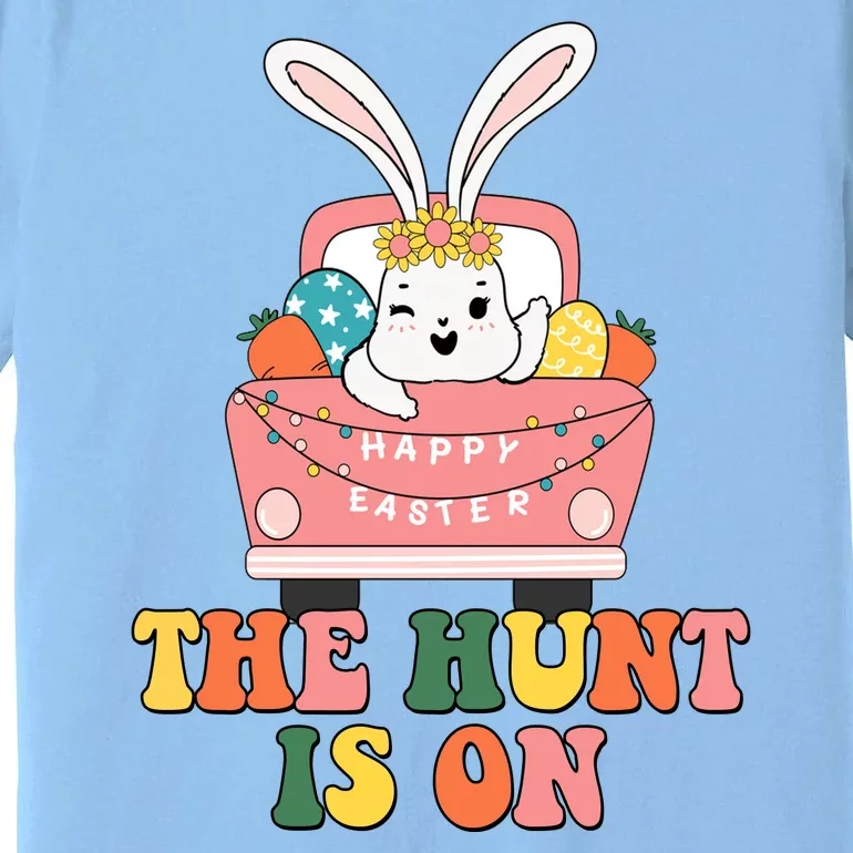 The Hunt Is On Easter Bunny Holiday Premium T-Shirt