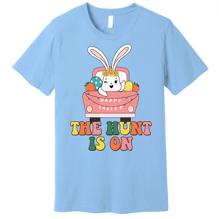 The Hunt Is On Easter Bunny Holiday Premium T-Shirt